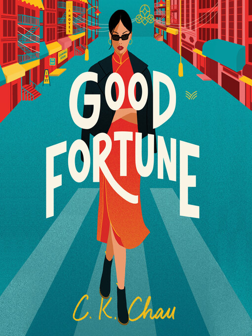 Title details for Good Fortune by C.K. Chau - Available